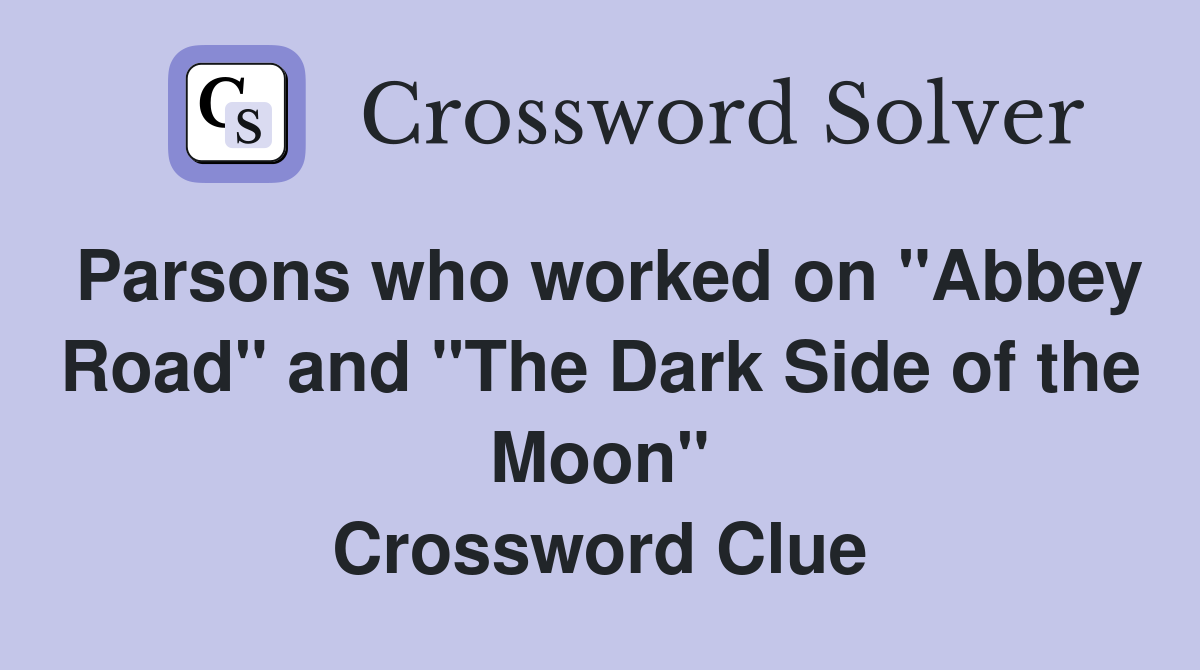 Parsons who worked on "Abbey Road" and "The Dark Side of the Moon